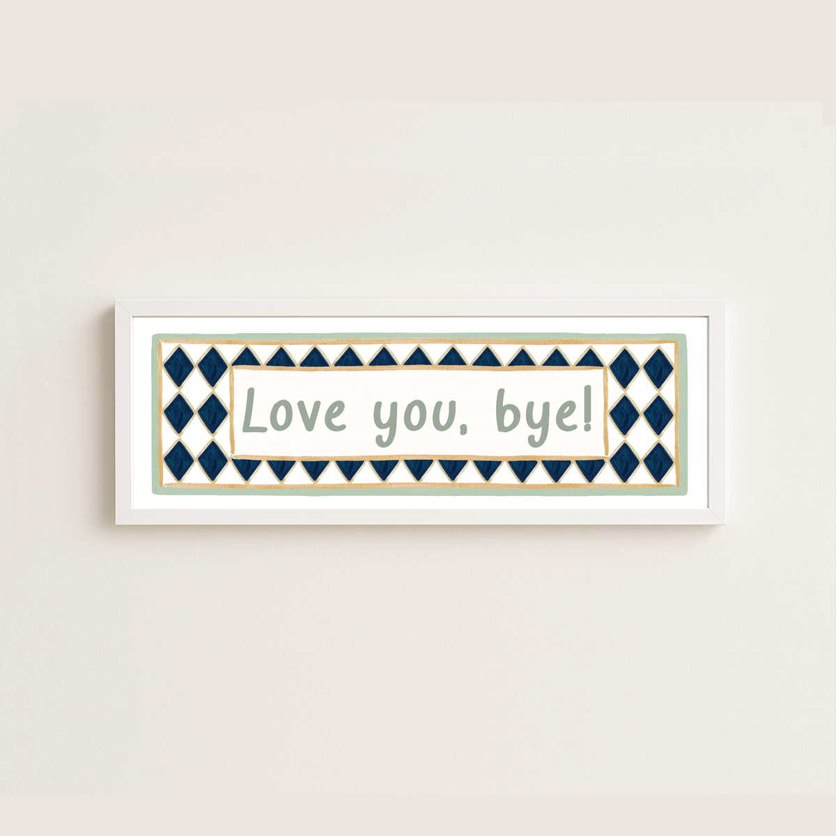 Sage Love you, bye Panoramic Print