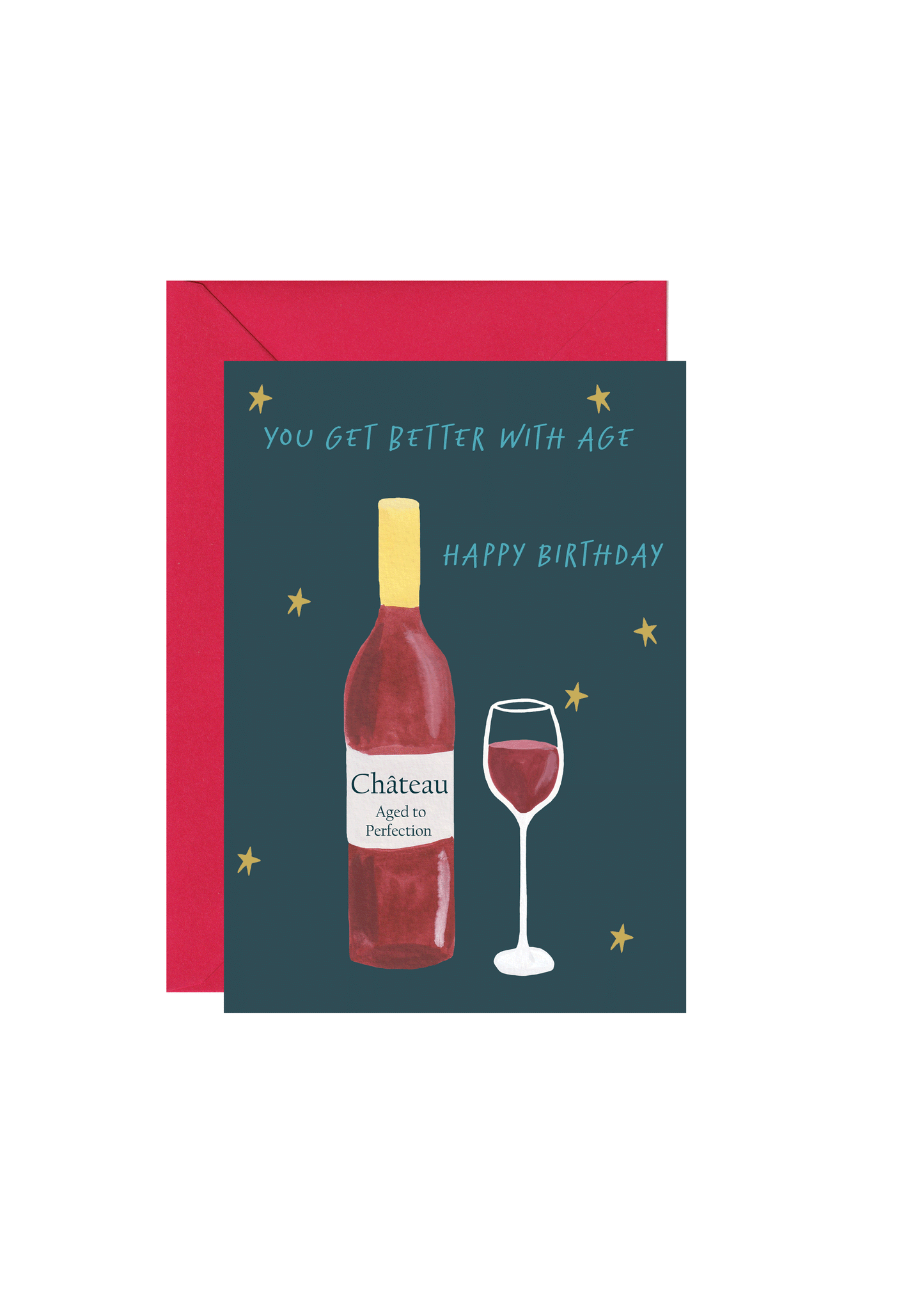 You Get Better With Age Birthday Card