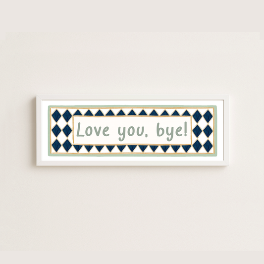 Sage Love you, bye Panoramic Print