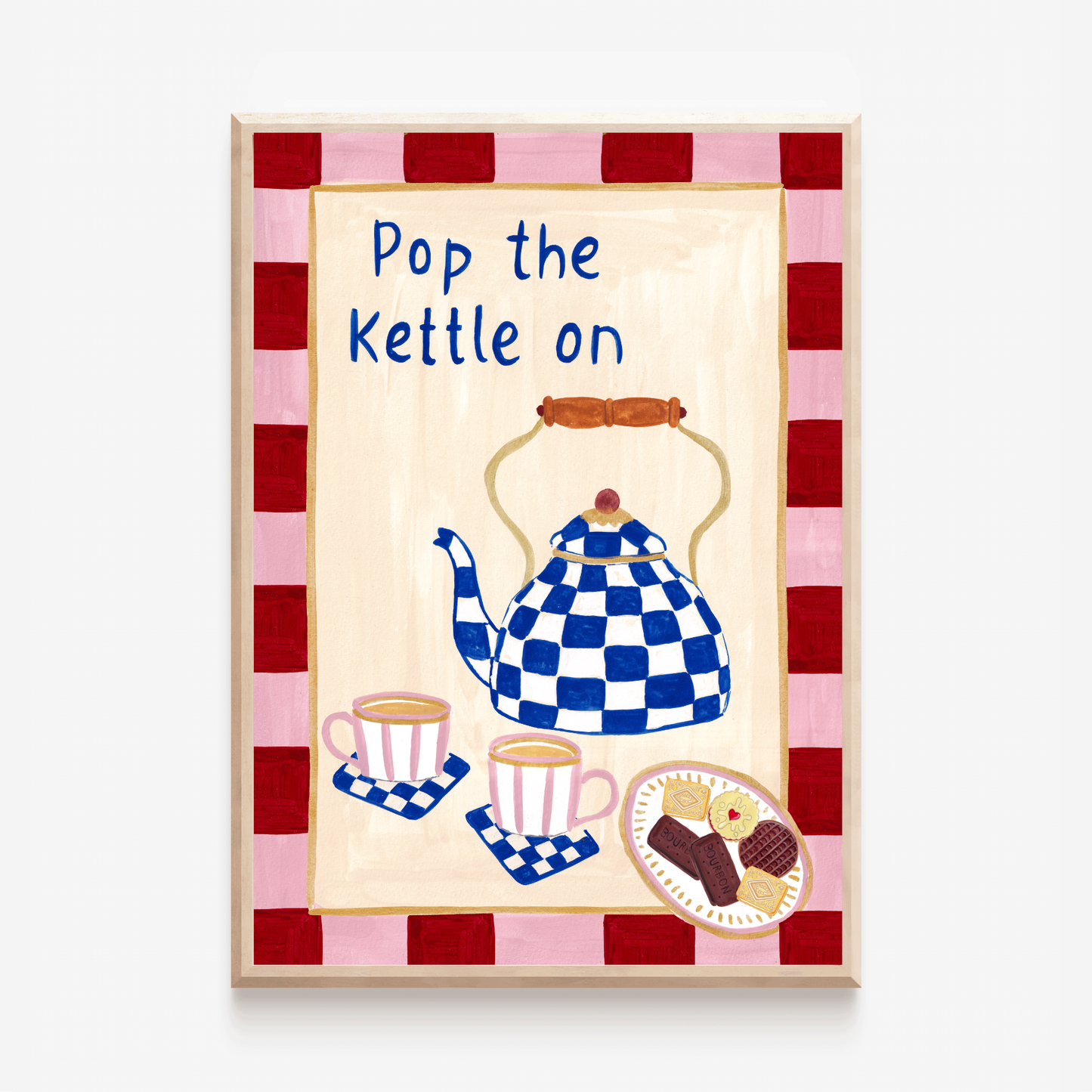 Pop The Kettle On Print